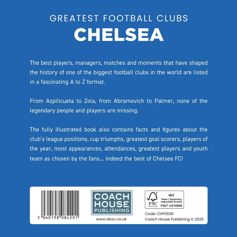 Greatest Football Clubs: Chelsea Hardback Book