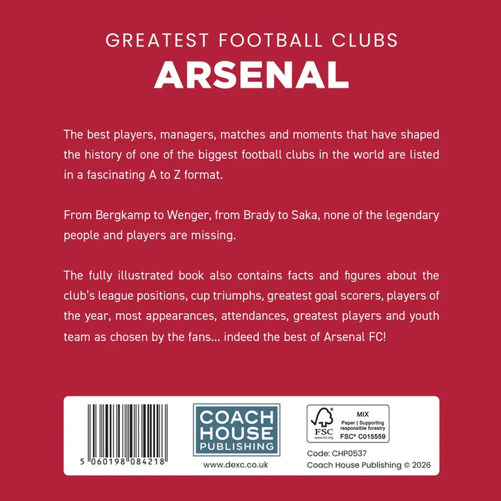 Greatest Football Clubs: Arsenal Hardback Book